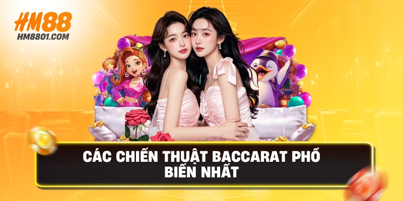 Các chiến thuật baccarat phổ biến nhất